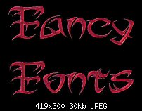 Click image for larger version. 

Name:	Fancy Fonts-1.jpg 
Views:	1786 
Size:	29.9 KB 
ID:	30485