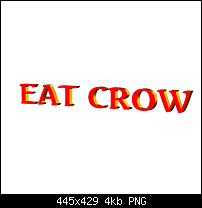 Click image for larger version. 

Name:	eat crow.png 
Views:	164 
Size:	4.4 KB 
ID:	92752