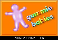 Click image for larger version. 

Name:	Gummie_babie.jpg 
Views:	500 
Size:	19.8 KB 
ID:	20135