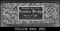 Click image for larger version. 

Name:	londonbridge.jpg 
Views:	554 
Size:	39.6 KB 
ID:	13589