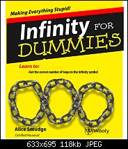 Click image for larger version. 

Name:	Infinty for Dummies.jpg 
Views:	200 
Size:	118.4 KB 
ID:	108211