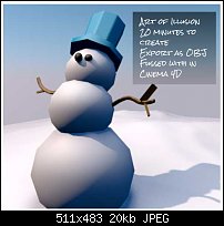 Click image for larger version. 

Name:	Snowman-Still.jpg 
Views:	124 
Size:	19.9 KB 
ID:	113333