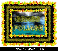 Click image for larger version. 

Name:	Grass___Foliage.jpg 
Views:	283 
Size:	44.9 KB 
ID:	11449