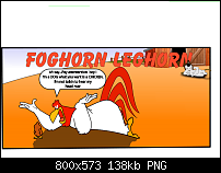 Click image for larger version. 

Name:	Foghorn Leghorn.png 
Views:	190 
Size:	138.2 KB 
ID:	115376