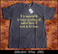Click image for larger version. 

Name:	goofing-off-T-shirt.jpg 
Views:	98 
Size:	57.0 KB 
ID:	115846