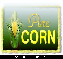 Click image for larger version. 

Name:	pure_corn.jpg 
Views:	272 
Size:	149.0 KB 
ID:	27831