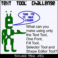 Click image for larger version. 

Name:	text tool challenge.jpg 
Views:	748 
Size:	55.4 KB 
ID:	41481