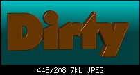 Click image for larger version. 

Name:	dirty1.jpg 
Views:	635 
Size:	7.5 KB 
ID:	52444