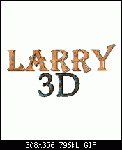 Click image for larger version. 

Name:	Larry X3D.gif 
Views:	878 
Size:	796.5 KB 
ID:	87285