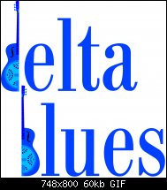 Click image for larger version. 

Name:	Delta blues.jpg 
Views:	301 
Size:	59.8 KB 
ID:	97484