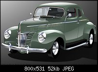 Click image for larger version. 

Name:	1940 Ford Coupe Street Rod.jpg 
Views:	246 
Size:	51.9 KB 
ID:	97533