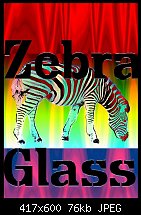 Click image for larger version. 

Name:	Zebra Glass.jpg 
Views:	319 
Size:	75.9 KB 
ID:	29918