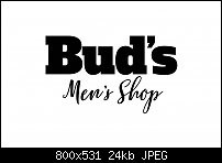 Click image for larger version. 

Name:	Buds Mens Shop.jpg 
Views:	61 
Size:	24.4 KB 
ID:	118310