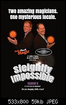 Click image for larger version. 

Name:	Sleightly IMPOSSIBLE Season 8 poster.jpg 
Views:	144 
Size:	59.2 KB 
ID:	118414